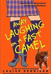 Away Laughing on a Fast Camel (Louise Rennison)