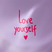 Learn to Love Yourself
