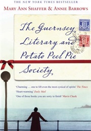 The Guernsey Literary and Potato Peel Society (Annie Barrows and Mary Ann Shaffer)