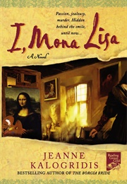 I, Mona Lisa (Jeanne Kalogridis)
