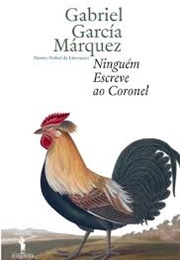 Ninguém Escreve Ao Coronel (Gabriel García Márque)