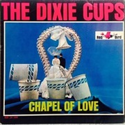 The Dixie Cups - Chapel of Love