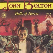 John Bolton: Halls of Horror