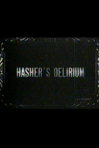 Hasher&#39;s Delirium (1910)