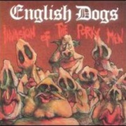English Dogs - Invasion of the Porky Men