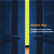 Pequeñas Puertas Que Se Abren… - Manta Ray (1998)