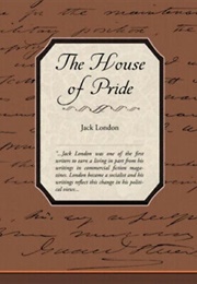 The House of Pride (Jack London)