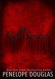 Kill Switch (Penelope Douglas)