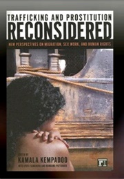 Trafficking and Prostitution Reconsidered (KEMALA KEMPADOO)