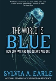 The World Is Blue (Sylvia Earle)