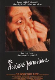 He Knows You're Alone (1980)