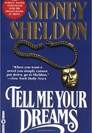 Tell Me Your Dreams (Sideny Sheldon)
