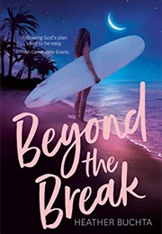 Beyond the Break (Heather Buchta)