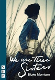 We Are Three Sisters (Blake Morrison)
