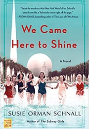 We Came Here to Shine (Susie Orman Schnall)