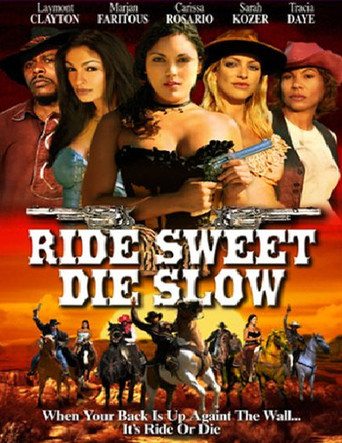 Ride Sweet Die Slow (2005)
