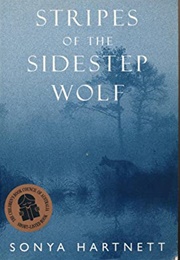 Stripes of the Sidestep Wolf (Sonya Hartnett)