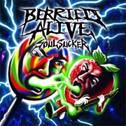 Berried Alive-Soul Sucker
