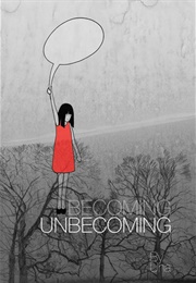 Becoming Unbecoming (Una)