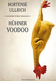 Hühner Voodoo (Hortense Ullrich)