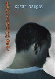 Trigger (Susan Vaught)