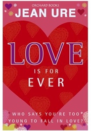 Love Is Forever (Jean Ure)