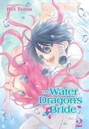 The Water Dragon's Bride Volume 2 (Rei Toma)