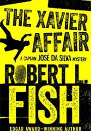 The Xavier Affair (Robert L. Fish)