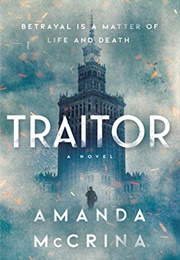 Traitor: A Novel of World War II (Amanda McCrina)