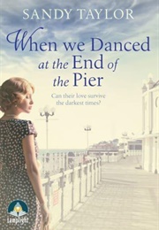 When We Danced at the End of the Pier (Sandy Taylor)