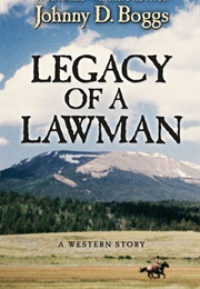 Legacy of a Lawman (Johnny D. Boggs)
