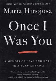 Once I Was You (Maria Hinojosa)