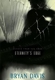 Eternity&#39;s Edge (Bryan Davis)