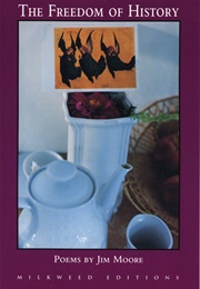 The Freedom of History (Jim Moore)