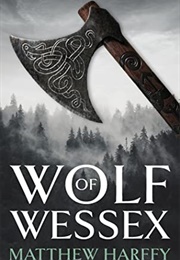 Wolf of Wessex (Matthew Harffy)