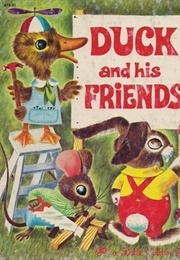 Duck and His Friends (Jackson, Kathryn)