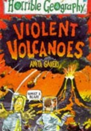 Violent Volcanoes (Anita Ganeri)