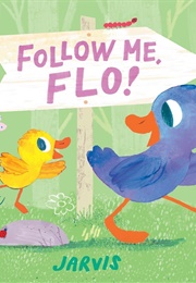 Follow Me, Flo! (Jarvis)