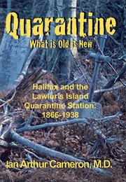 Quarantine: What Is Old Is New (Ian Cameron, M.D.)