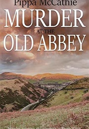 Murder at the Old Abbey (Pippa McCathie)
