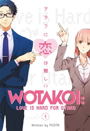 《Wotakoi Ni Koi Wa Muzukashii》 (Fujita)