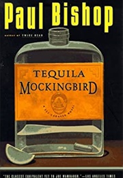 Tequlia Mockingbird (Paul Bishop)