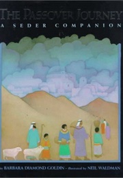 The Passover Journey: A Seder Companion (Barbara Diamond Goldin)