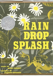 Rain Drop Splash (Alvin Tresselt and Leonard Weisgard)