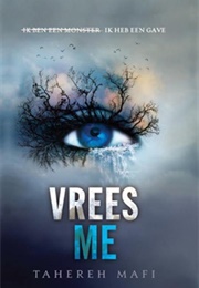 Vrees Me (Tahereh Mafi)