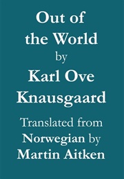 Out of the World (Karl Ove Knausgaard)