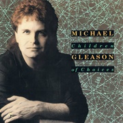 Michael Gleason - Children of Choices