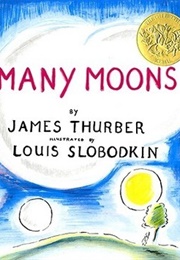 Many Moons (James Thurber and Louis Slobodkin)