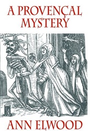 A Provencal Mystery (Ann Elwood)