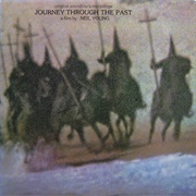 Journey Through the Past (Neil Young, 1972)